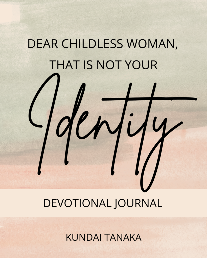 Christian Devotional: Dear childless woman that is not your identity